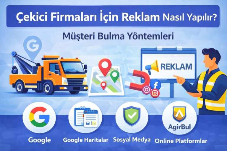 Çekici Firmaları İçin Reklam Nasıl Yapılır
